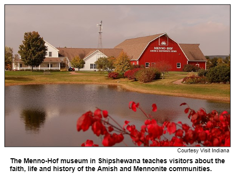 The Menno-Hof-museum in Shipshewana teaches visitors about the faith, life and history of the Amish and Mennonite communities. Courtesy Visit Indiana.